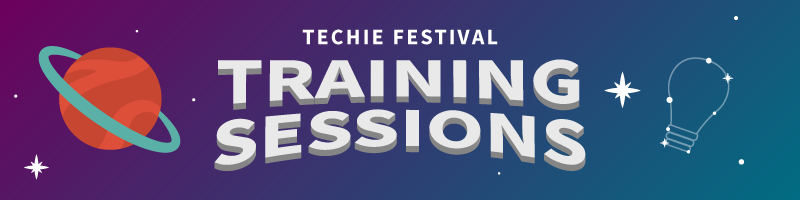 Techie Festival Training Sessions