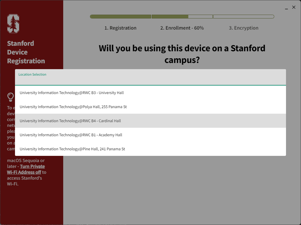 Will you be using this device on a Stanford campus window. User is selecting Cardinal Hall as their location on the dropdown menu.