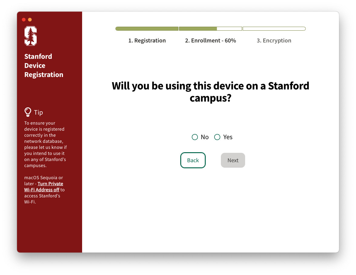 Will you be using this device on a Stanford campus window. Option to select Yes or No.