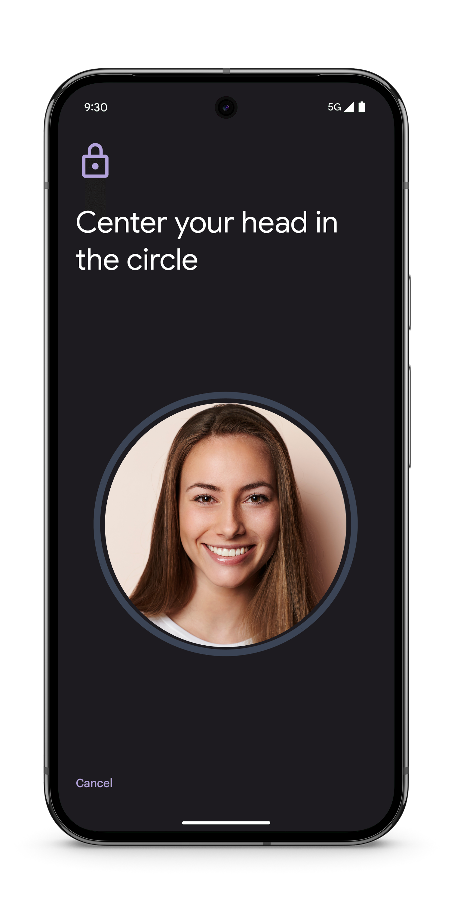 Prompts user to center their face within the circle on the screen.