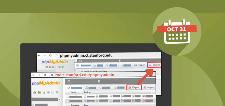 A visual comparison of legacy and cloud phpMyAdmin. On the right, a calendar marks October 31st. On the left, screenshots display both interfaces. The legacy version highlights the "Export" button, while the new cloud version highlights the "Import" button.